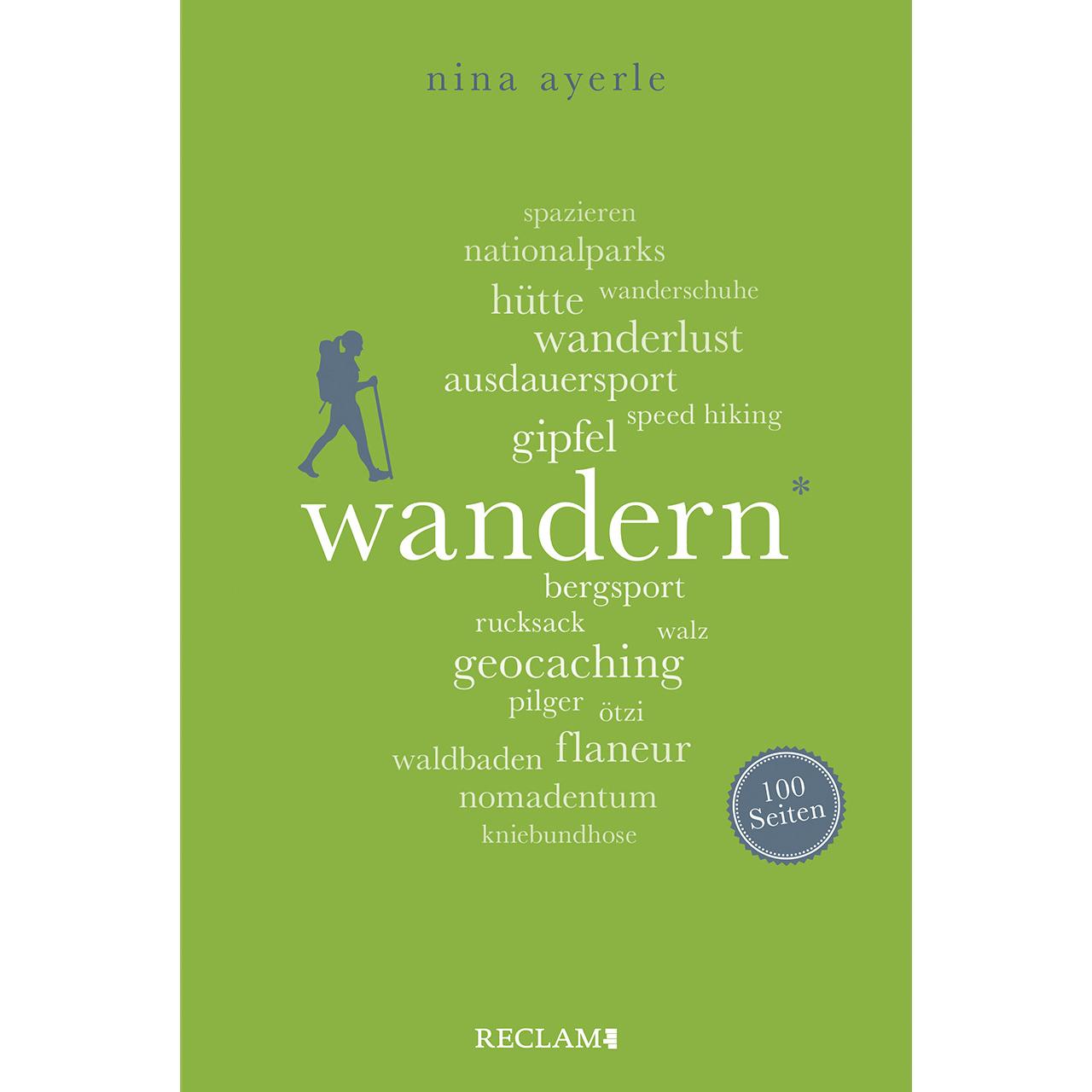 Wandern. 100 Seiten, Fachbücher von Nina Ayerle