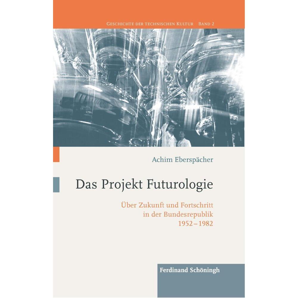 Eberspächer:Das Projekt Futurologie, Fachbücher von Achim Eberspächer