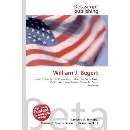 William J. Begert, Fachbücher von Lambert M. Surhone, Miriam T. Timpledon, Susan F. Marseken