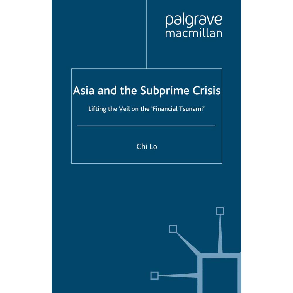 Asia and the Subprime Crisis, Fachbücher von C. Lo
