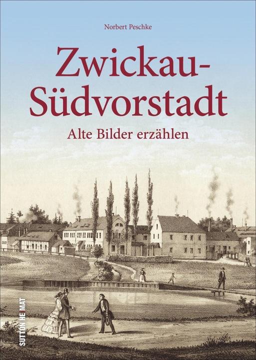Produktbild Zwickau-Südvorstadt (Deutsch, Norbert Peschke, 2020)