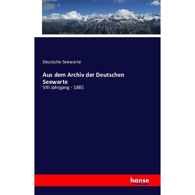 Aus dem Archiv der Deutschen Seewarte, Fachbücher von Deutsche Seewarte