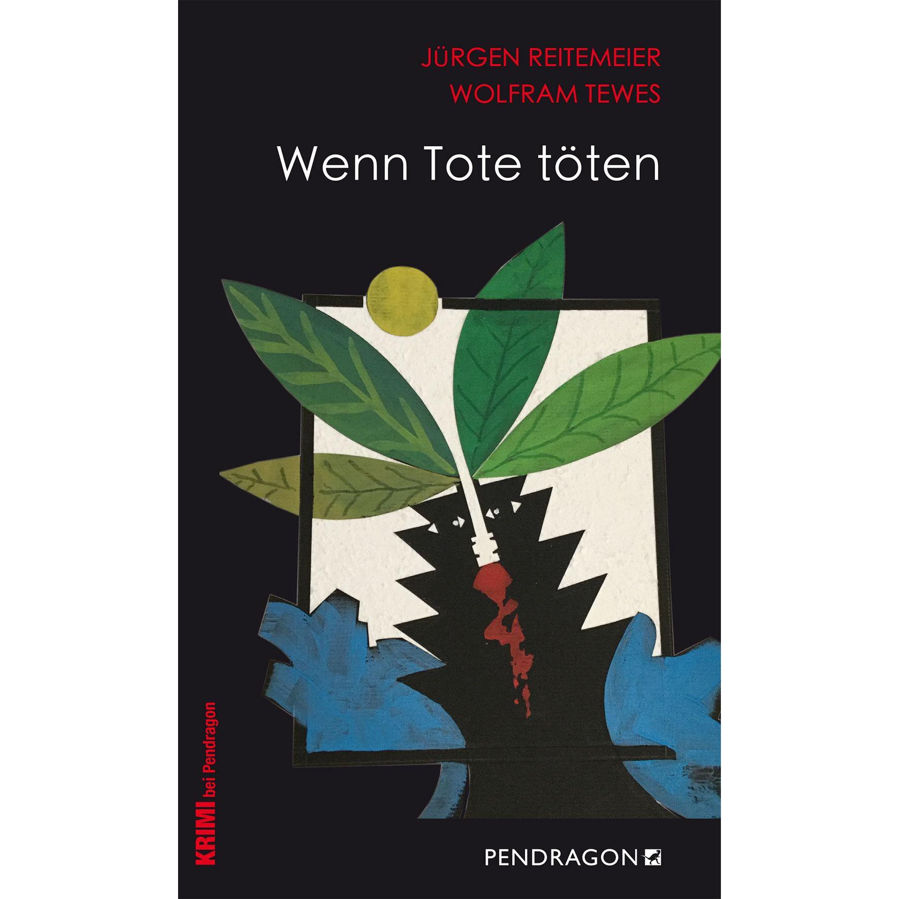 Wenn Tote töten, Belletristik von Jürgen Reitemeier, Wolfram Tewes