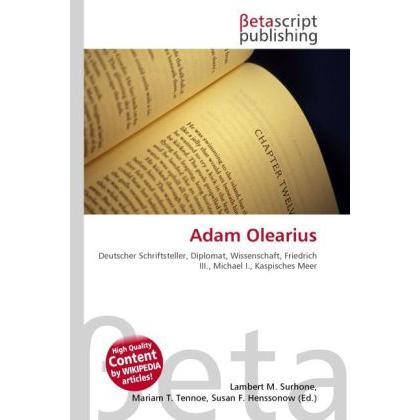Adam Olearius, Fachbücher von Susan F. Marseken, Lambert M. Surhone, Miriam T. Timpledon