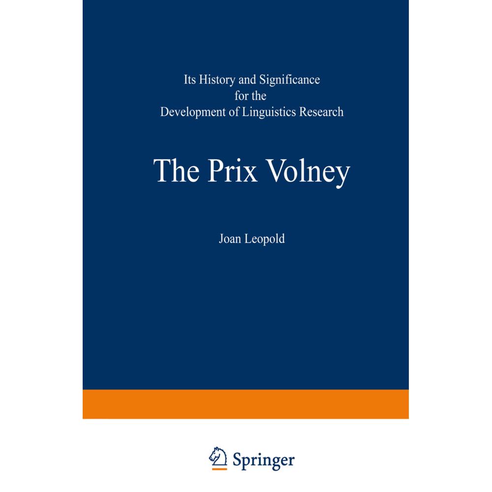 The Prix Volney: Its History and Significance for the Development of Linguistics Research, Fachbücher von Joan Leopold