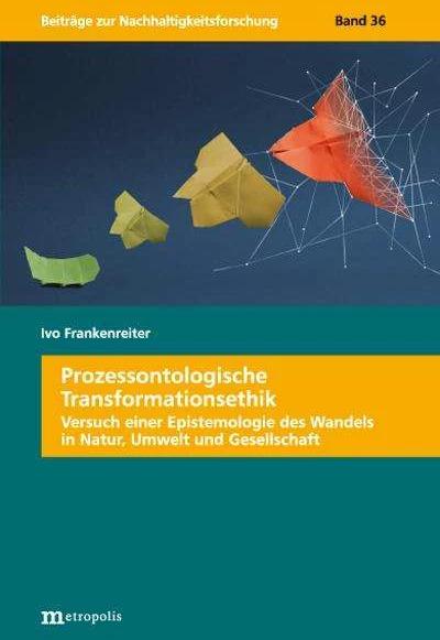 Immagine prodotto Prozessontologische Transformationsethik (Tedesco, Ivo Frankenreiter, 2024)