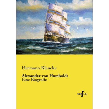 Alexander von Humboldt, Sachbücher von Hermann Klencke