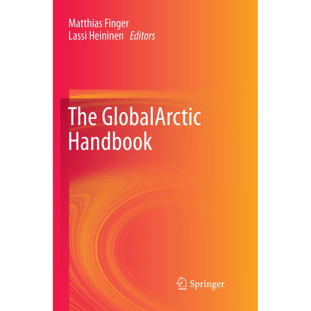 The GlobalArctic Handbook, Fachbücher von Matthias Finger, Lassi Heininen