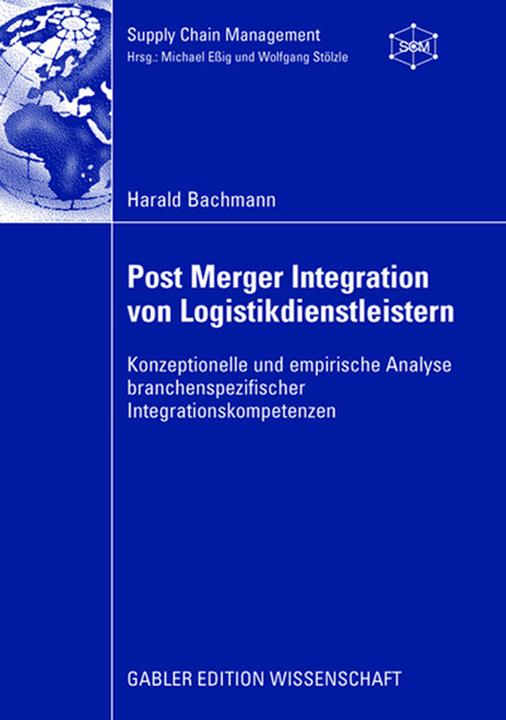 Produktbild Post Merger Integration von Logistikdienstleistern (Deutsch, Harald Bachmann, 2008)