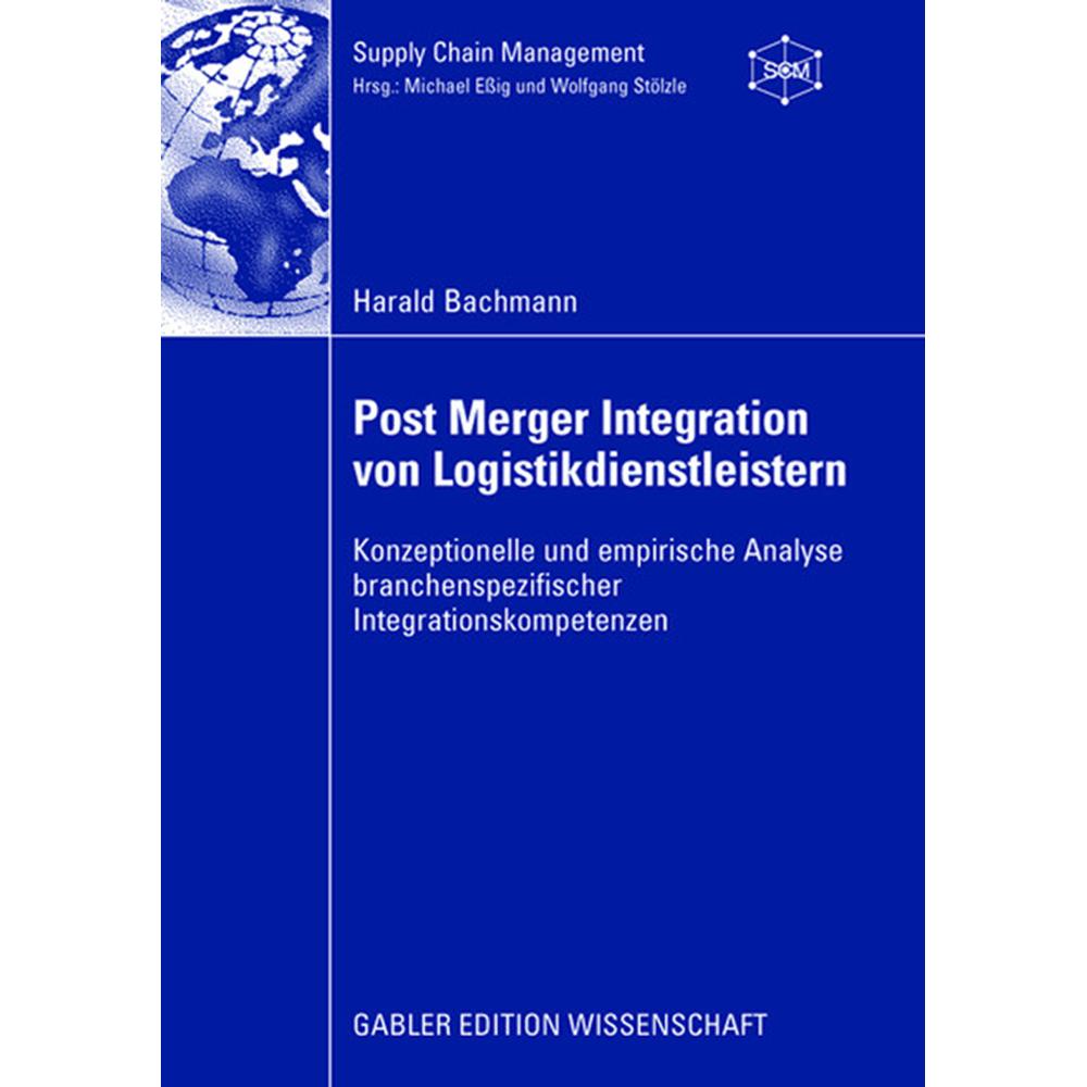Post Merger Integration von Logistikdienstleistern, Fachbücher von Harald Bachmann