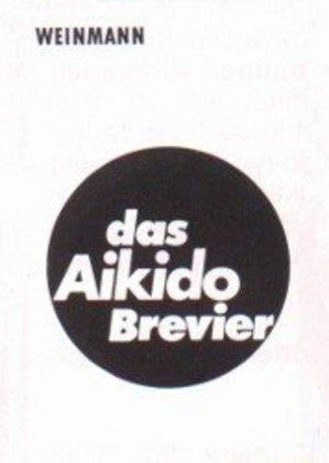 Produktbild Das Aikido Brevier (Deutsch, Hartmut Gerber, Peter Haase, Reiner Brauhardt, 2007)