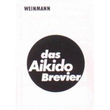 Das Aikido Brevier, Ratgeber von Reiner Brauhardt, Hartmut Gerber, Peter Haase