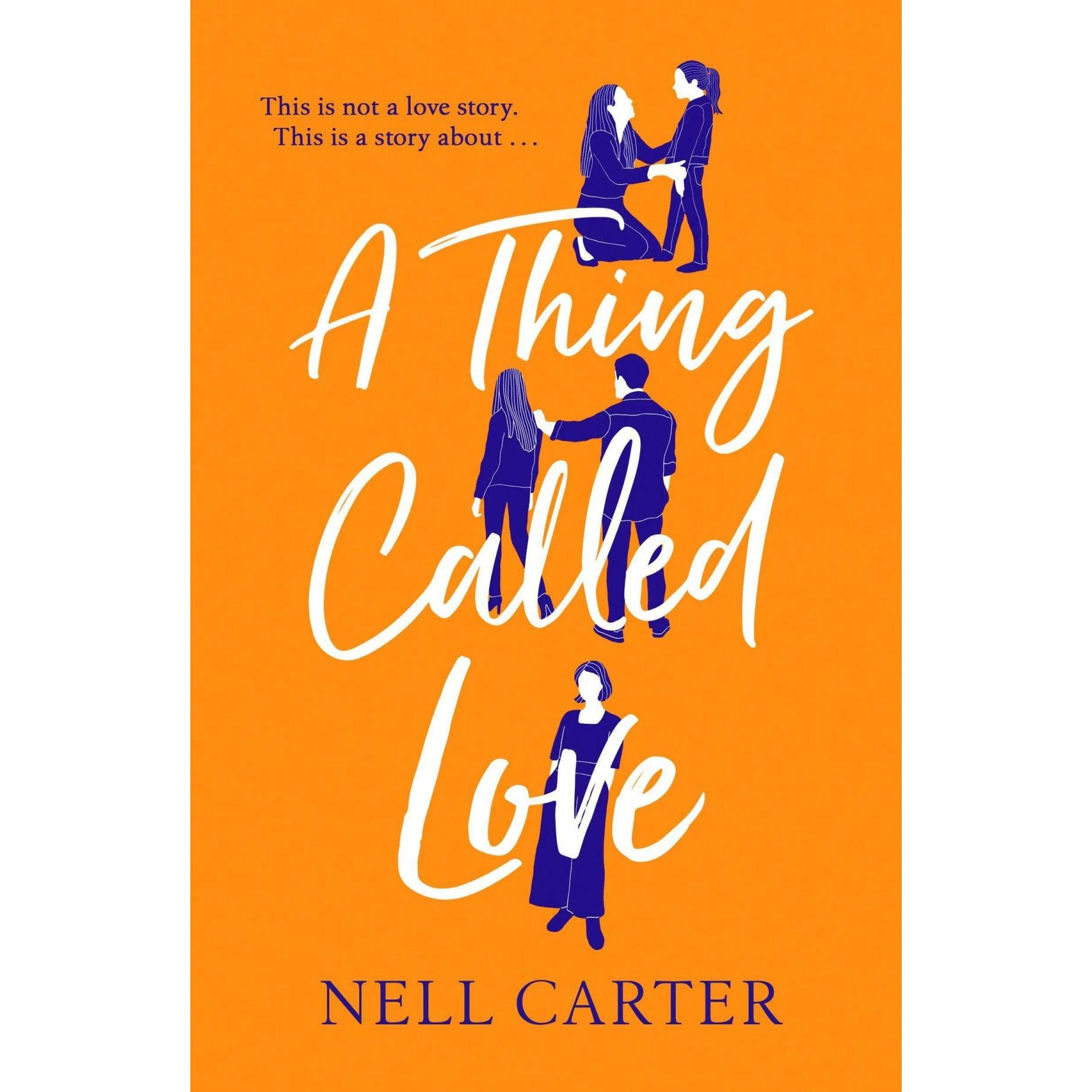 Thumbnail - Carter:A Thing Called Love, Belletristik von Nell Carter