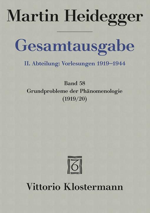 Produktbild Gesamtausgabe Abt. 2 Vorlesungen Bd. 58. Grundprobleme der Phänomenologie (Deutsch, Hans-Helmuth Gander, Martin Heidegger, 2010)
