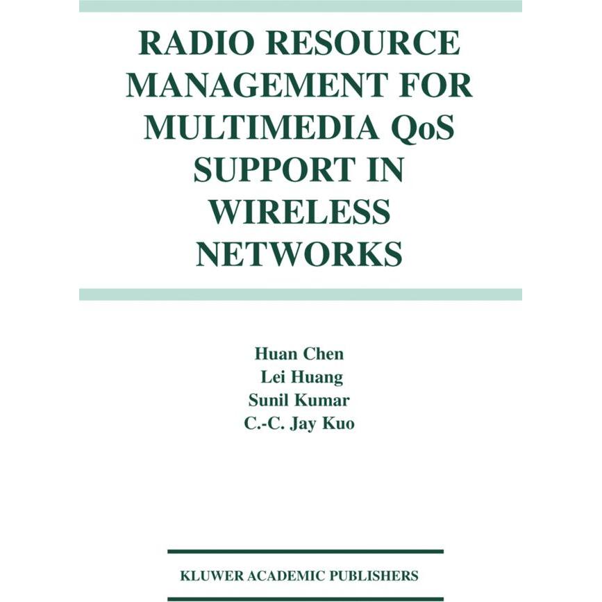 Radio Resource Management for Multimedia QoS Support in Wireless Networks, Fachbücher von Lei Huang, Huan Chen, Sunil Ku...