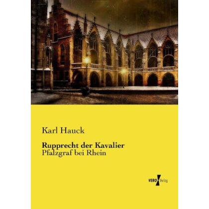 Rupprecht der Kavalier, Sachbücher von Karl Hauck