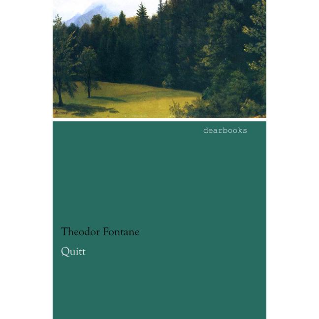Quitt, Belletristik von Theodor Fontane