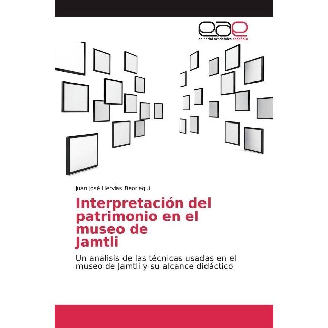 Interpretación del patrimonio en el museo de Jamtli, Fachbücher von Juan José Hervías Beorlegui