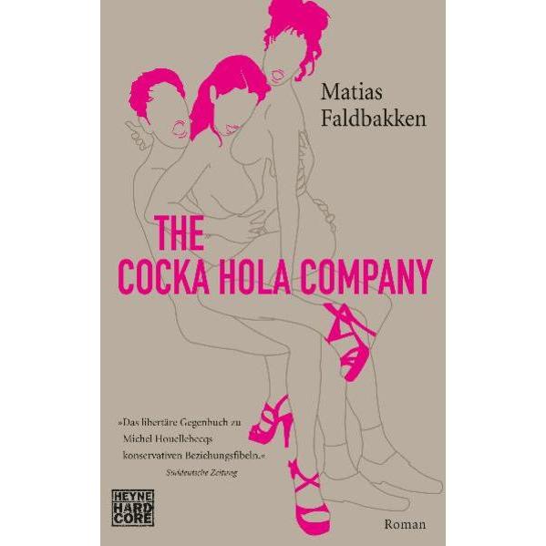 The Cocka Hola Company, Belletristik von Matias Faldbakken