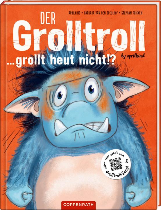 Der Grolltroll... grollt heut nicht!? (Bd. 2) (Tedesco, Barbara van den Speulhof, 2019)