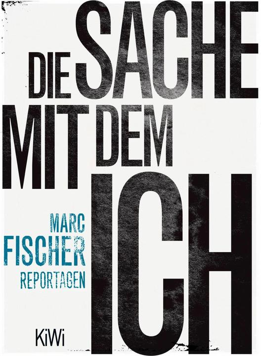 Produktbild Die Sache mit dem Ich (Deutsch, Marc Fischer, 2012)
