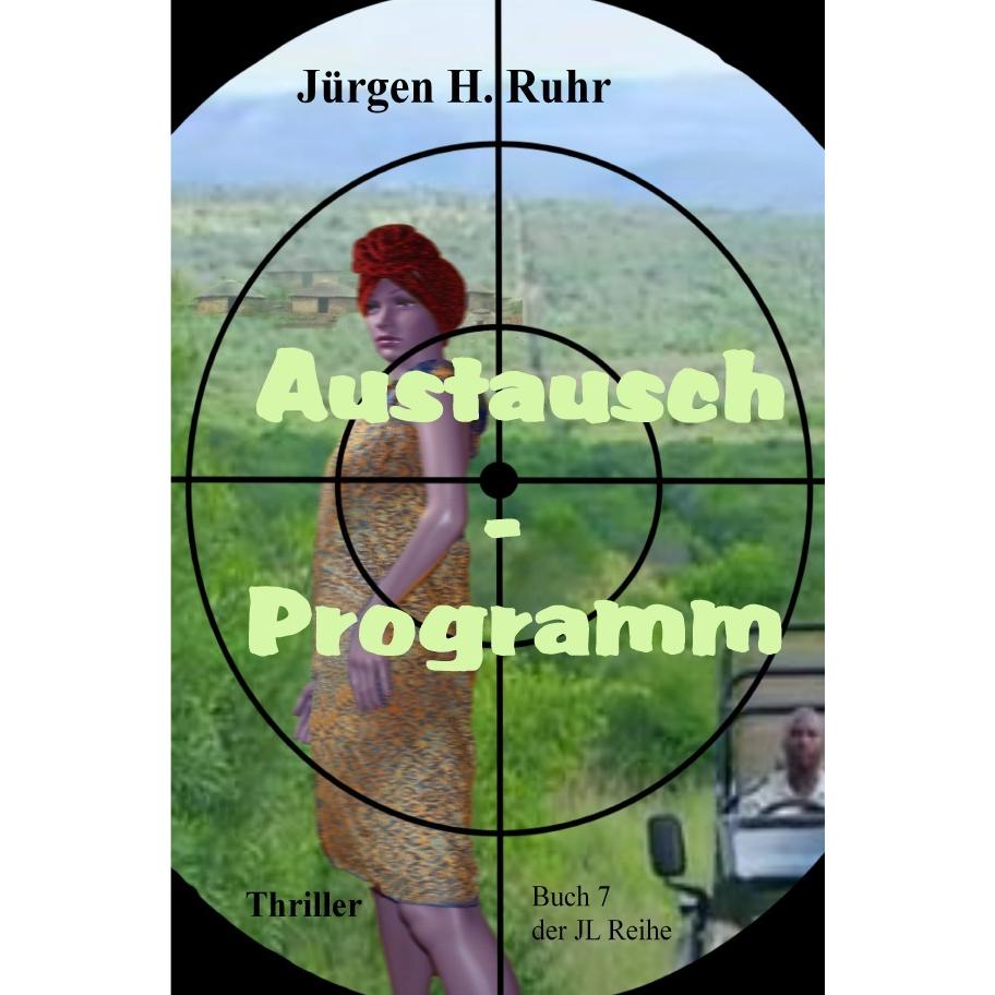 Austausch - Programm, Belletristik von Jürgen H. Ruhr