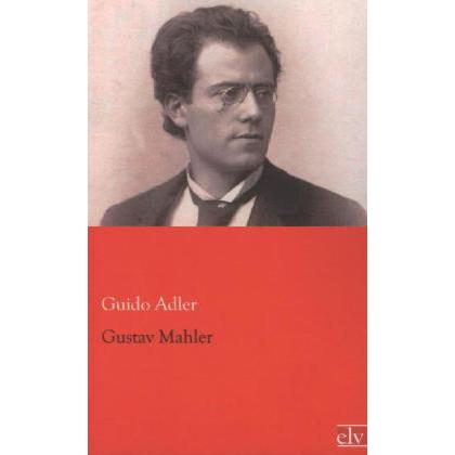 Gustav Mahler, Fachbücher von Guido Adler