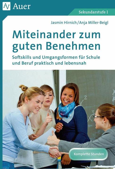 Produktbild Miteinander zum guten Benehmen (Deutsch, Anja Miller-Beigl, Jasmin Hirnich, 2021)