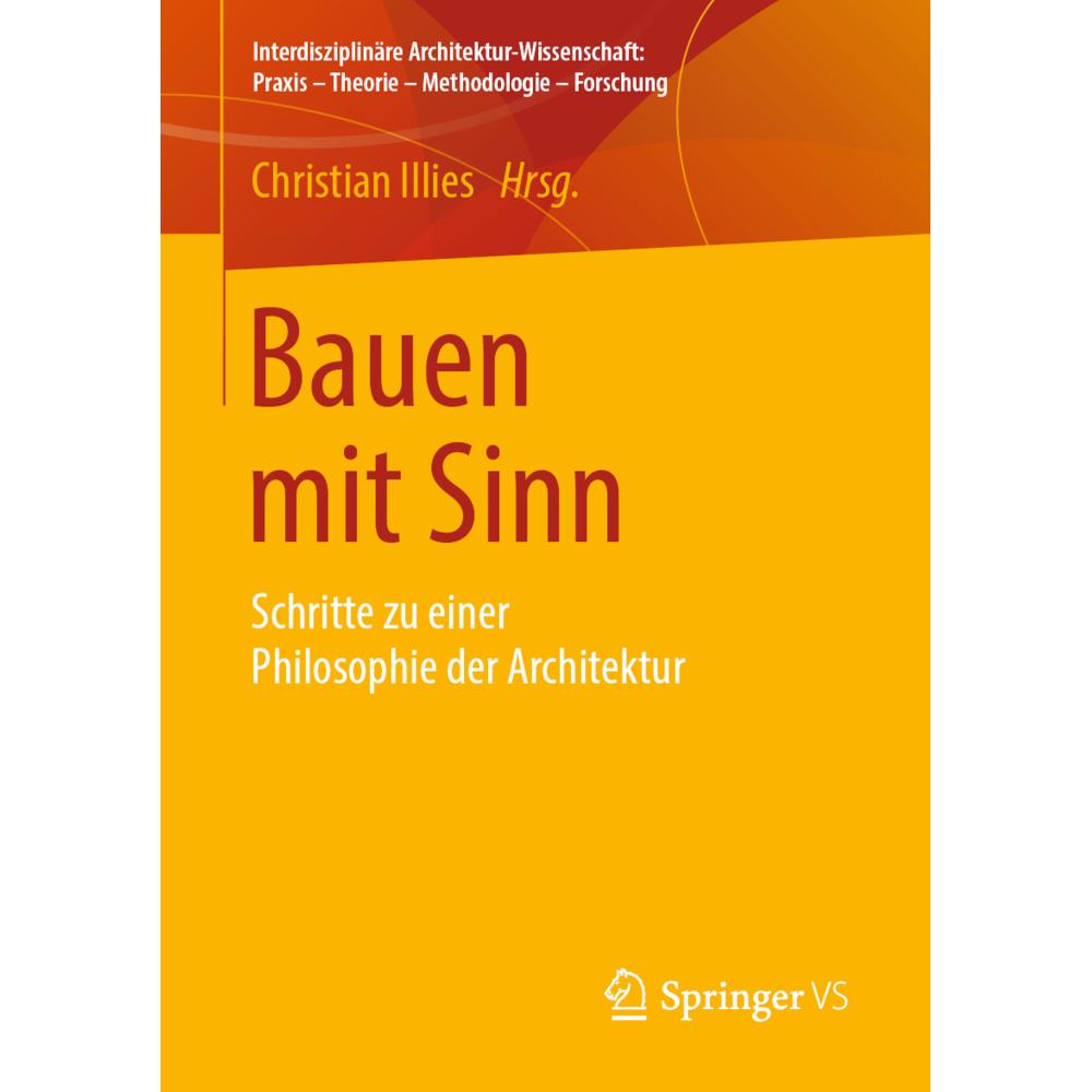 Bauen mit Sinn, Fachbücher von Christian Illies