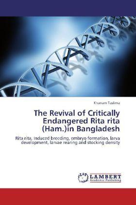 Produktbild The Revival of Critically Endangered Rita rita (Ham.)in Bangladesh (Khanam Taslima, 2012)