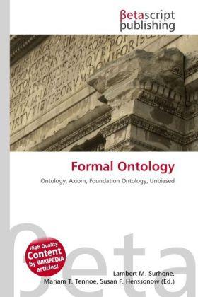 Produktbild Formal Ontology (Lambert M. Surhone, Miriam T. Timpledon, Susan F. Marseken, 2010)
