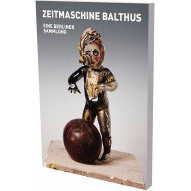 Thumbnail - Zeitmaschine Balthus - Eine Berliner Sa, Fachbücher von Nicole Hackert, Bruno Brunnet