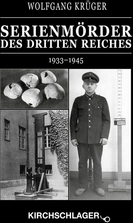 Produktbild Kriminalchronik des Dritten Reiches / Serienmörder des Dritten Reiches (Deutsch, Wolfgang Krüger, 2015)