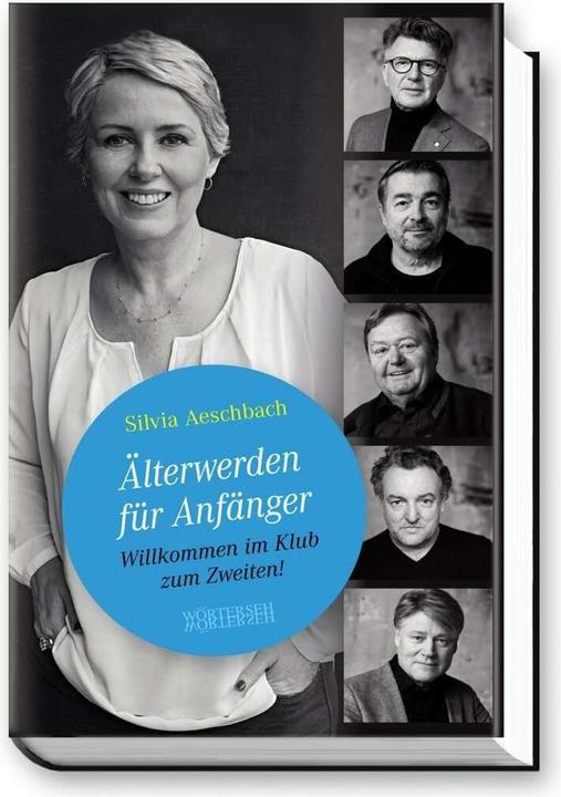 Produktbild Älterwerden für Anfänger (Deutsch, Silvia Aeschbach, 2017)