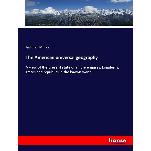 The American universal geography, Fachbücher von Jedidiah Morse