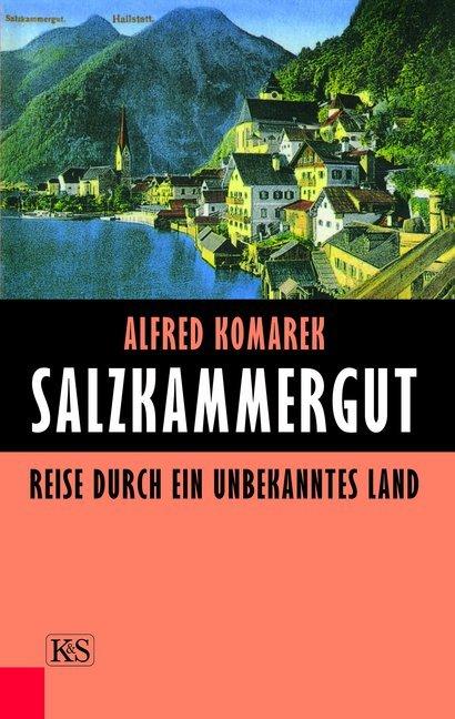 Produktbild Salzkammergut (Deutsch, Alfred Komarek, 2010)