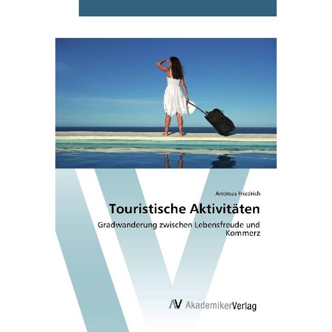 Touristische Aktivitäten, Fachbücher von Andreas Friedrich