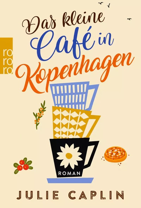 Produktbild Das kleine Café in Kopenhagen (Deutsch, Julie Caplin, Christiane Steen, 2018)