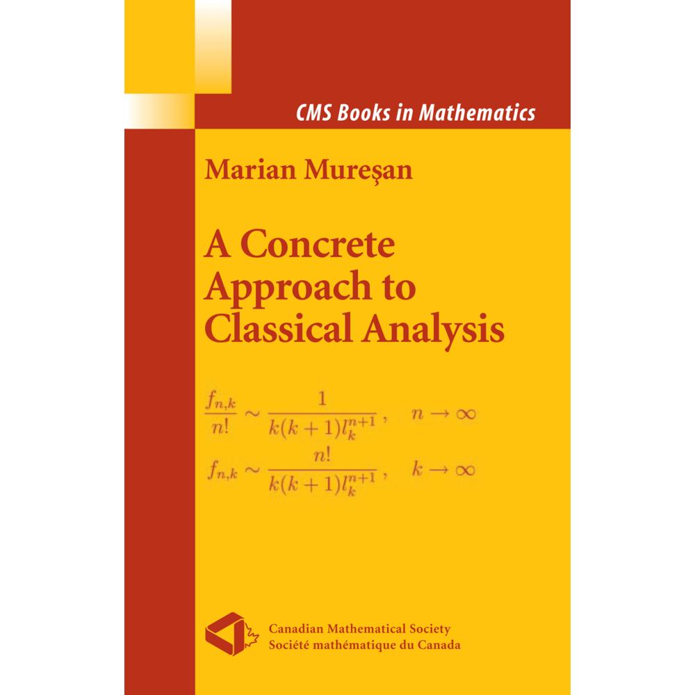A Concrete Approach to Classical Analysis, Fachbücher von Marian Muresan