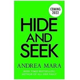 Hide and Seek, Belletristik von Andrea Mara