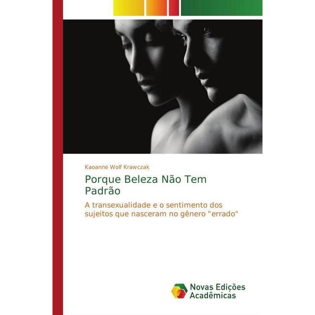 Porque Beleza Não Tem Padrão, Fachbücher von Kaoanne Wolf Krawczak