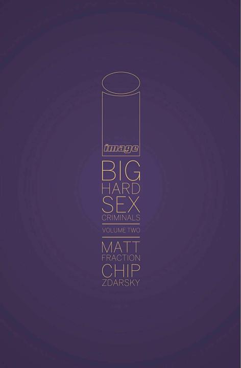 Produktbild Big Hard Sex Criminals Volume 2 Deluxxxe HC (Englisch, Chip Zdarsky, Elizabeth Breitweiser, Matt Fraction, 2018)