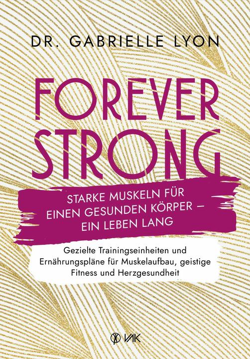 Immagine prodotto Forever Strong (Tedesco, Gabrielle Lyon, 2025)