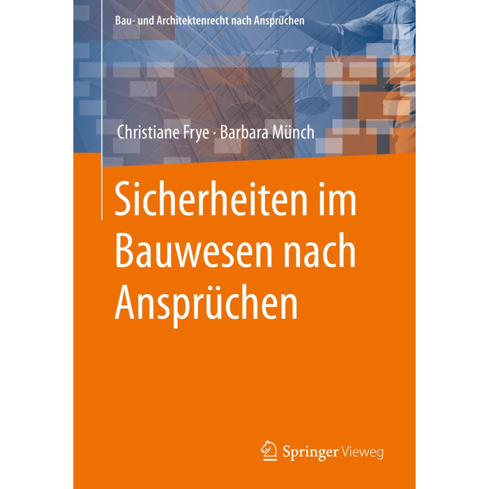 Sicherheiten im Bauwesen nach Ansprüchen, Fachbücher von Barbara Münch, Christiane Frye