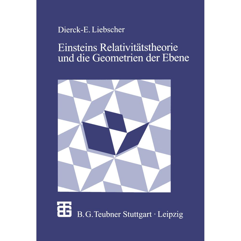 Einsteins Relativitätstheorie und die Geometrien der Ebene, Fachbücher