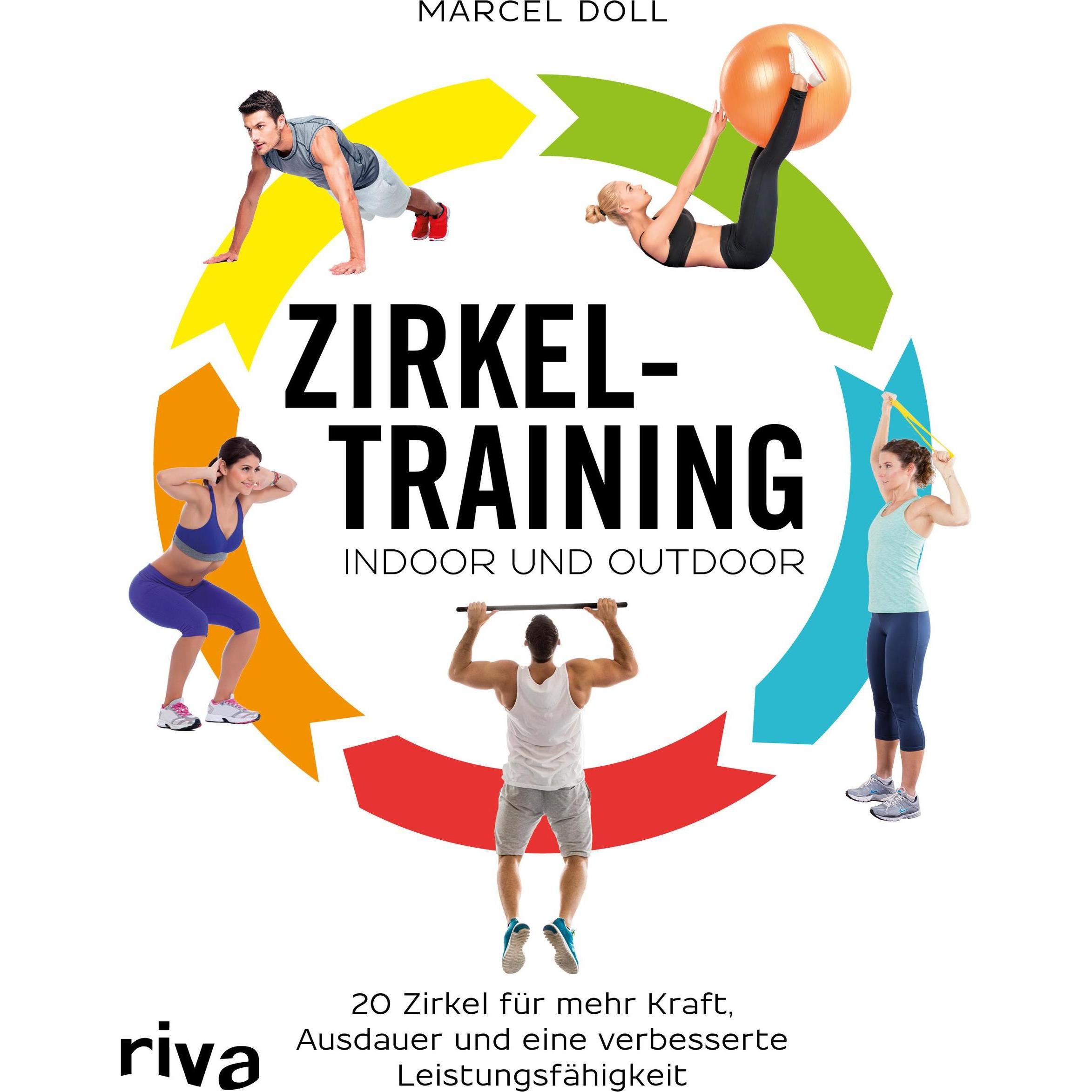 Zirkeltraining indoor und outdoor, Ratgeber von Marcel Doll