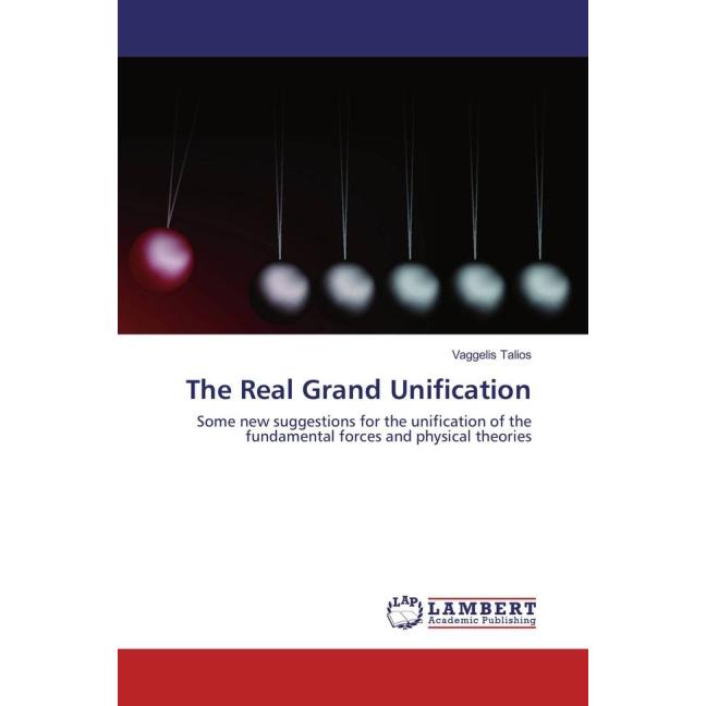 The Real Grand Unification, Fachbücher von Vaggelis Talios