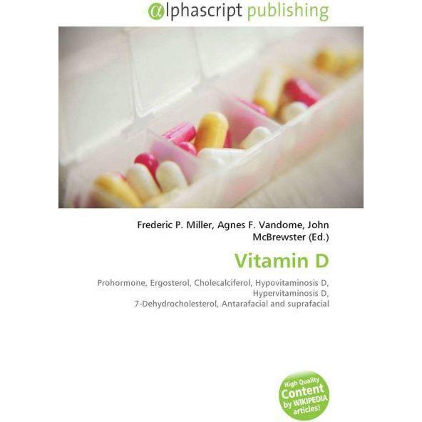 Vitamin D, Fachbücher von Frederic P. Miller, John McBrewster, Agnes F. Vandome