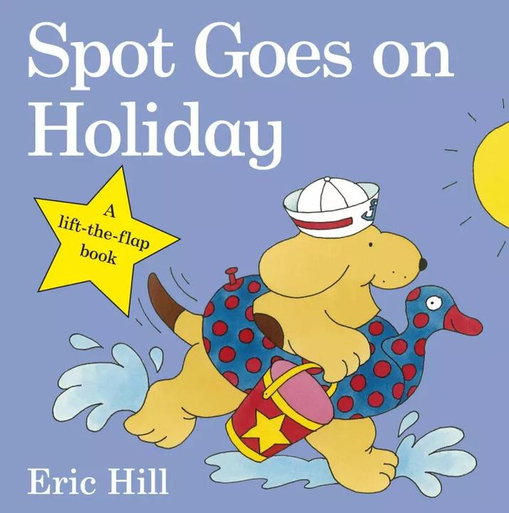Produktbild Spot Goes on Holiday (Englisch, Eric Hill, 2009)