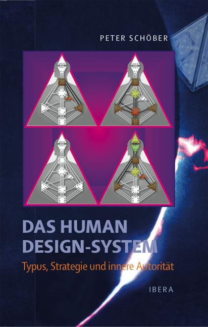 Immagine prodotto Das Human Design-System - Typus, Strategie und innere Autori (Tedesco, Peter Schöber, 2008)